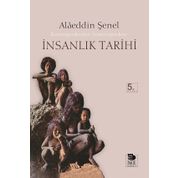 İNSANLIK TARIHI KEMIRGENLERDEN SÖMÜRGENLERE - ALÂEDDIN ŞENEL