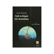 Kedi ve Köpek Göz Hastalıkları - Murat Şaroğlu