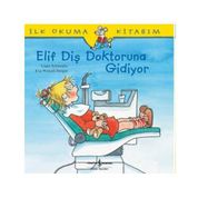 Liane Schneider Elif Diş Doktoruna Gidiyor İş Bankası Kültür Yayınları