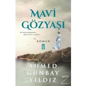 MAVI GÖZYAŞI - AHMED GÜNBAY YILDIZ (ISBN:9789753621441)
