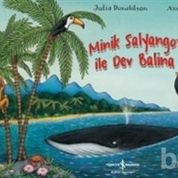 Minik Salyangoz Pepe İle Dev Balina Zeze İş Bankası Kültür Yayınları