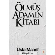 Ölmüş Adamın Kitabı - Usta Maarif