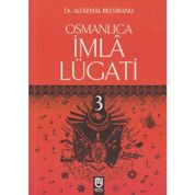 Osmanlıca İmla Lügati - Ali Kemal Belviranlı