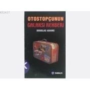 OTOSTOPÇU 1: OTOSTOPÇUNUN GALAKSI REHBERI - DOUGLAS NOEL ADAMS