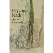 Peyzajın İcadı - Anne Cauquelin