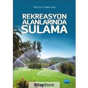 Rekreasyon Alanlarında Sulama - A. Halim Orta