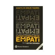 SANATTA VE GÜNLÜK YAŞAMDA İLETİŞİM ÇATIŞMALARI VE EMPATI - ÜSTÜN DÖKMEN
