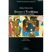 ŞECERE-I TERAKIME (TÜRKMENLERIN SOYKÜTÜĞÜ) - EBULGAZI BAHADIR HAN