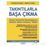 TAKINTILARLA BAŞ ÇIKMA KOMPULSIF BOZUKLUĞUNUZU KONTROL ALTINA ALMANIN YOLLARI - CHRISTINE PURDON