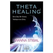 Theta Healing Sıra Dışı Enerji Yaklaşımına Giriş - Vianna Stibal