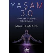Yaşam 3.0-Yapay Zeka Çağında İnsan Olmak - Max Tegmark