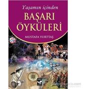 Yaşamın İçinden Başarı Öyküleri - Mustafa Yurttaş