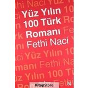 YÜZYILIN YÜZ TÜRK ROMANI - FETHI NACI