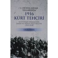 1. Dünya Savaşı Yıllarında 1916 Kürt Tehciri - Celal Temel