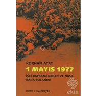 1 MAYIS 1977 TÜRKİYE DEVRIMCILERININ İKİ 1 MAYIS BELGESELI - NAIL GÜRELİ