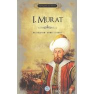 1. Murat - Padişahlar Serisi - Ahmet Seyrek