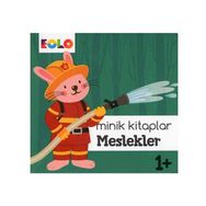 +1 Yaş Minik Kitaplar Meslekler-Eolo Yayınları