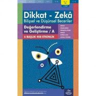 10-11 Yaş Dikkat Zeka Bilişsel ve Düşünsel Beceriler Değerlendirme ve Geliştirme A 1. Kitap