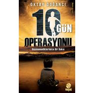 10 Gün Operasyonu - Oktay Doğancı