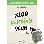 %100 KENDINIZ OLUN! - MATTHEW KELLY