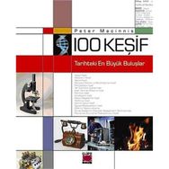 100 KEŞİF - TARIHTEKI EN BÜYÜK BULUŞLAR - PETER MACINNIS