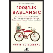 100 $’lık Başlangıç - Chris Guillebeau