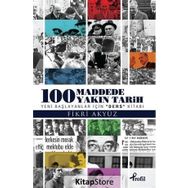 100 Madde’de Yakın Tarih - Fikri Akyüz