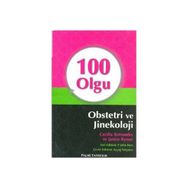 100 OLGU OBSTETRI VE JINEKOLOJI - AYÇAĞ YORGANCI