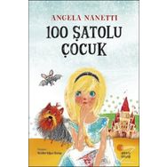 100 Şatolu Çocuk - Angela Nanetti