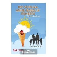 100 Soruda Anne-babalık Rehberi