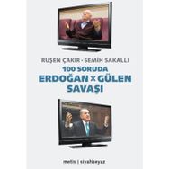 100 Soruda Erdoğan - Gülen Savaşı / Ruşen Çakır / Metis Yayınları