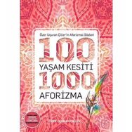 100 Yaşam Kesiti 1000 Aforizma - Özer Uçuran Çiller