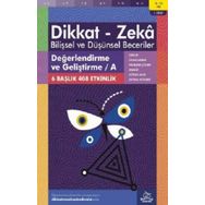 11-12 Yaş Değerlendirme ve Geliştirme - A Dikkat Zeka Bilişsel ve Düşünsel Beceriler 1. Kitap