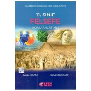 11. Sınıf Felsefe Konu Anlatımlı - Esen Yayınları
