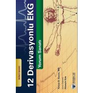 12 Derivasyonlu EKG Yorum Sanatı - Güneş Tıp Kitabevleri