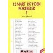 12 Mart 1971’den Portreler Cilt 1 - Sırrı Öztürk
