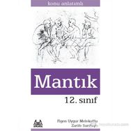 12. Sınıf Mantık - Figen Uygur Melekoğlu Zarife Sakarya