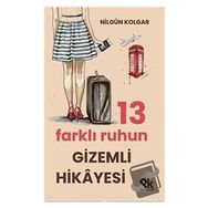 13 Farklı Ruhun Gizemli Hikayesi - Nilgün Kolgar