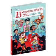 13 Numaralı Sınıfın İnanılmaz ve Korkunç Şöhretleri - Honest Lee