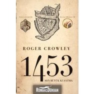 1453 SON BÜYÜK KUŞATMA - ROGER CROWLEY