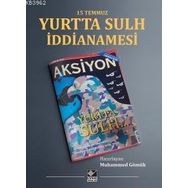 15 Temmuz Yurtta Sulh İddianamesi Kaynak Yayınları
