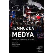 15 Temmuz'da Medya - Mehmet Akif Memmi