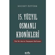 15. Yüzyıl Osmanlı Kronikleri - Prof. Dr. Necdet Öztürk