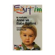 16 HAFTALIK ANNE VE BABA EĞİTİMİ - ZEHRA TEZVARAN