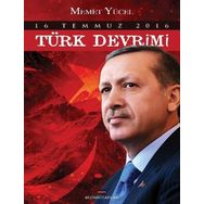 16 Temmuz 2016 Türk Devrimi - Memet Yücel