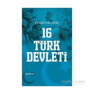 16 Türk Devleti - Sinan Yağmur