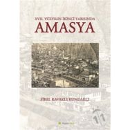 17. Yüzyılın İkinci Yarısında Amasya - Sibel Kavaklı Kundakçı