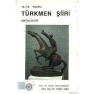 18-19. Yüzyıl Türkmen Şiiri Antolojisi - Emine Gürsoy Naskalı; Gülden Sağol