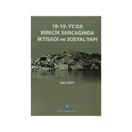 18-19. Yüzyılda’da Birecik Sancağında İktisadi ve Sosyal Yapı - Tahir Öğüt