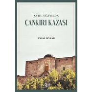 18.Yüzyılda Çankırı Kazası - Uysal Divrak